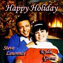 Happy Holiday - Steve Lawrence & Eydie Gorme