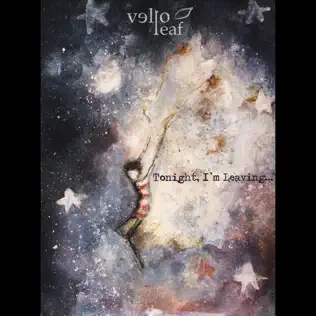 ladda ner album Vello Leaf - Tonight Im Leaving