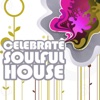 Celebrate Soulful House, Vol. 4 (Best of Loungy Chillhouse Tunes from Vocal to Deep Music), 2011