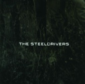 The Steeldrivers - Blue Side Of The Mountain