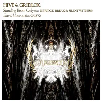 Event Horizon (feat. Calyx) by Hive & Gridlok (featuring D-Bridge, Break, Silent Witness & Calyx) song reviws