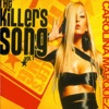 The Killer'S Song, 2007