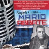 Napoli canta... Mario Abbate