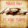 Horace Andy At King Tubby @ Dubs