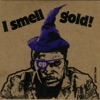 I Smell Gold - EP, 2008