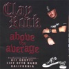 Clay Rock - Past, Present, Future