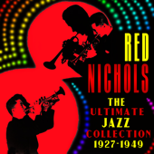 The Ultimate Jazz Collection (1927-1949) - Red Nichols