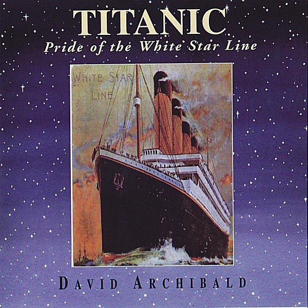 David Archibald Titanic (Pride of the White Star Line) LetsLoop