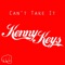 Can't Take It feat. Tasha Foxtrott - Kenny Keys & James Anthony lyrics