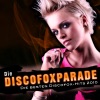Die Discofoxparade - Die besten Discofox-Hits 2010
