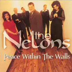 Peace Within the Walls by The Nelons album reviews, ratings, credits