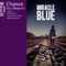 Chance (feat. Minette) - MiracleBlue lyrics