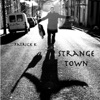 Strange Town