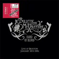 Hand of Blood - Live At Brixton - Single - Bullet For My Valentine