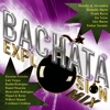 Bachata Explosion Mix, 2007
