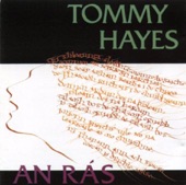 Tommy Hayes - Ships in Full Sail/The Humous of Ballyloughlin