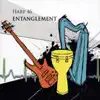 Entanglement album lyrics, reviews, download