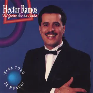 last ned album Hector Ramos El Galan De La Salsa - Para Todo El Mundo