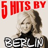 5 Hits By Berlin (Live) - EP
