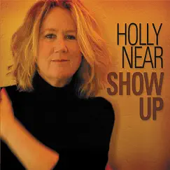 Show Up by Holly Near album reviews, ratings, credits