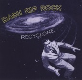 Dash Rip Rock - She's Got a Lot of Nerve