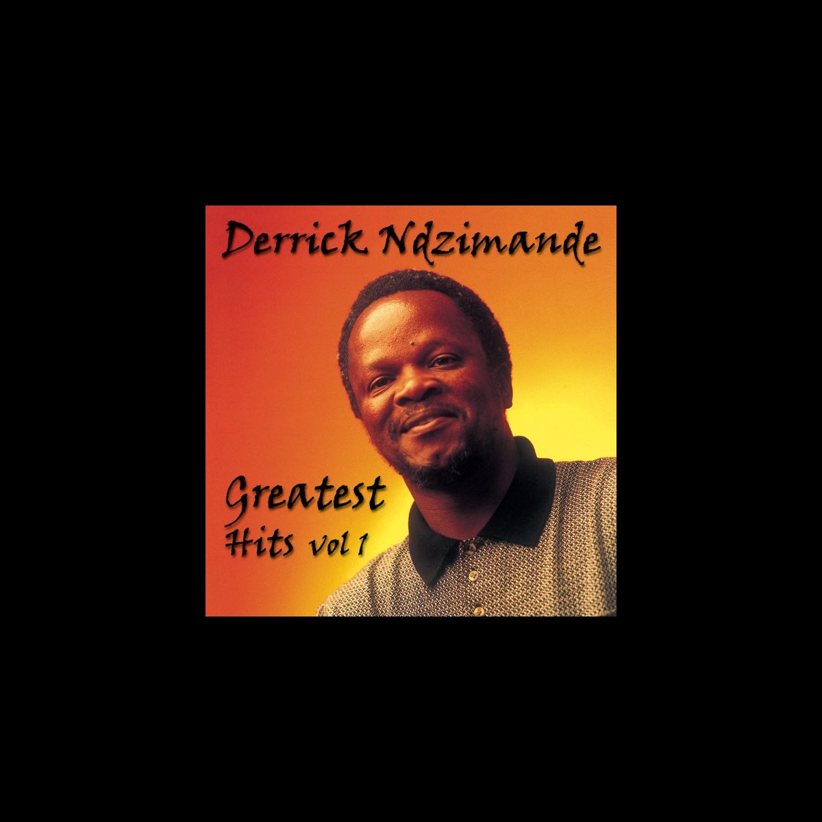 ‎Derrick Ndzimande: Greatest Hits, Vol. 1 by Derrick Ndzimande on Apple ...