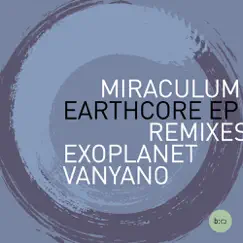 Earthcore EP by MiraculuM album reviews, ratings, credits