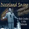 Reader's Digest Music: Dixieland Swing: Bob Crosby & His Bobcats album lyrics, reviews, download