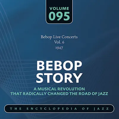 Bebop Live Concerts Vol. 6 (1947) - Russ Freeman Bebop Live Concerts Vol. 6 (1947) - Russ Freeman
