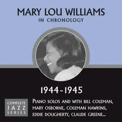 Complete Jazz Series 1944 - 1945 - Mary Lou Williams Complete Jazz Series 1944 - 1945 - Mary Lou Williams
