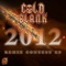 2012 (The Damn Bell Doors Remix - Contest Winner) - Cold Blank lyrics