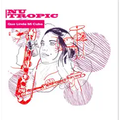 Que Linda Mi Cuba - Single by Nu Tropic album reviews, ratings, credits
