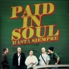 Paid In Soul