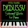 Debussy - Selected Works for Piano album lyrics, reviews, download