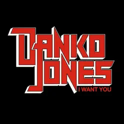 I Want You - EP - Danko Jones