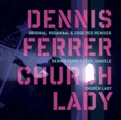 Dennis Ferrer - Church Lady