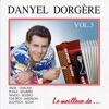 Le Meilleur De Danyel Dorgère Vol. 3