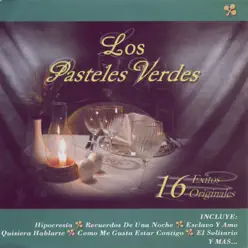 16 Éxitos Originales - Los Pasteles Verdes