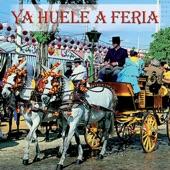 Ya Huele a Feria, las Mejores Sevillanas artwork