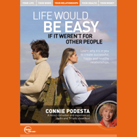 Connie Podesta - Life Would Be Easy If It Weren't for Other People (Live) artwork