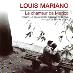 Le chanteur de Mexico - Luis Mariano