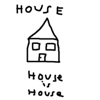 House Is House