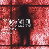 The Mentally Ill - Padded Cell