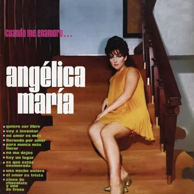 Cuando Me Enamoro... - Angélica Maria Cuando Me Enamoro... - Angélica Maria