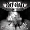 Colt Crazy, 2010