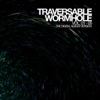 Traversable Wormhole, Vol. 1-5