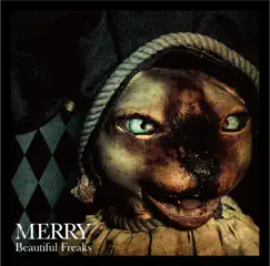 Beautiful Freaks by MERRY album reviews, ratings, credits