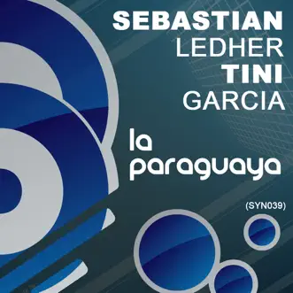 La Paraguaya - Single by Sebastian Ledher & Tini Garcia album reviews, ratings, credits