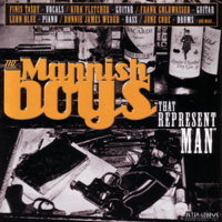 The Mannish Boys - That Represent Man artwork