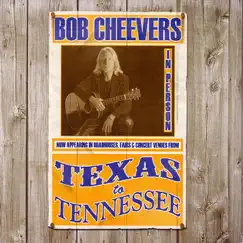 Texas to Tennessee by Bob Cheevers album reviews, ratings, credits